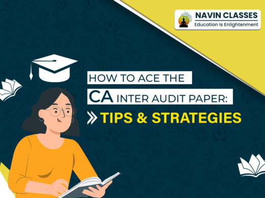 How to ace the CA Inter Audit Paper: Tips & Strategies