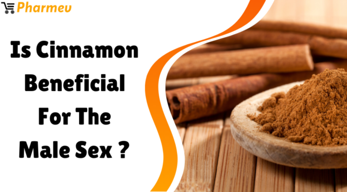 Cinnamon Benefits Sexually