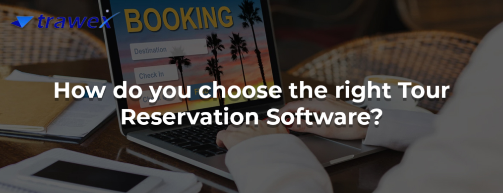 TOUR RESERVATION SOFTWARE