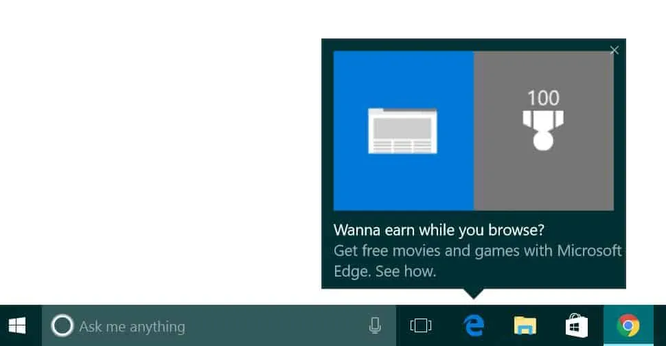 The original Microsoft Edge icon in the Windows 10 taskbar with a tooltip labelled “Wanna earn while you browse?” and the subtext “Get free movies and games with Microsoft Edge. See how.”