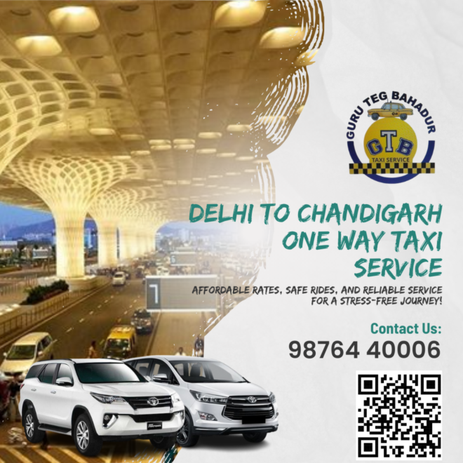 Delhi to Chandigarh One Way Taxi: Fast, Easy, and Affordable