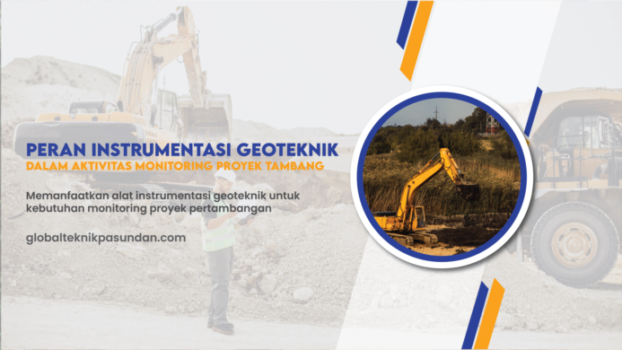 Peran Instrumentasi Geoteknik dalam Monitoring Tambang