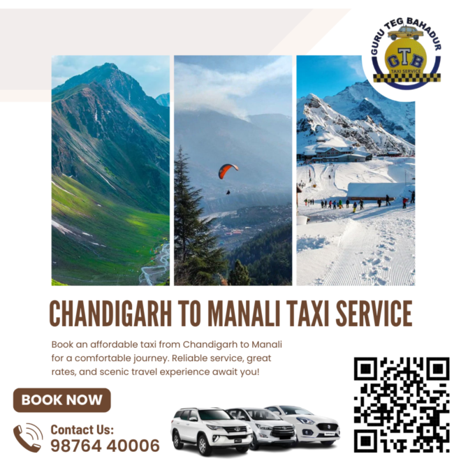 Reliable Chandigarh to Manali Taxi Service – GTB Travels