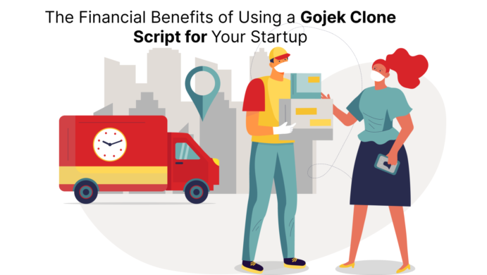 The Financial Benefits of Using a Gojek Clone Script for Your Startup