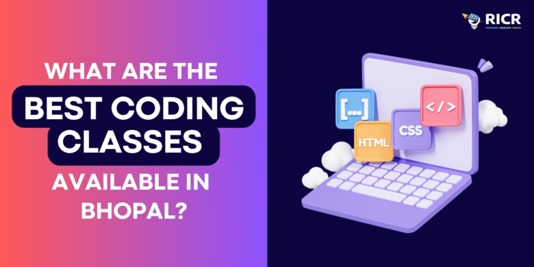 What Are The Best Coding Classes Available In Bhopal?