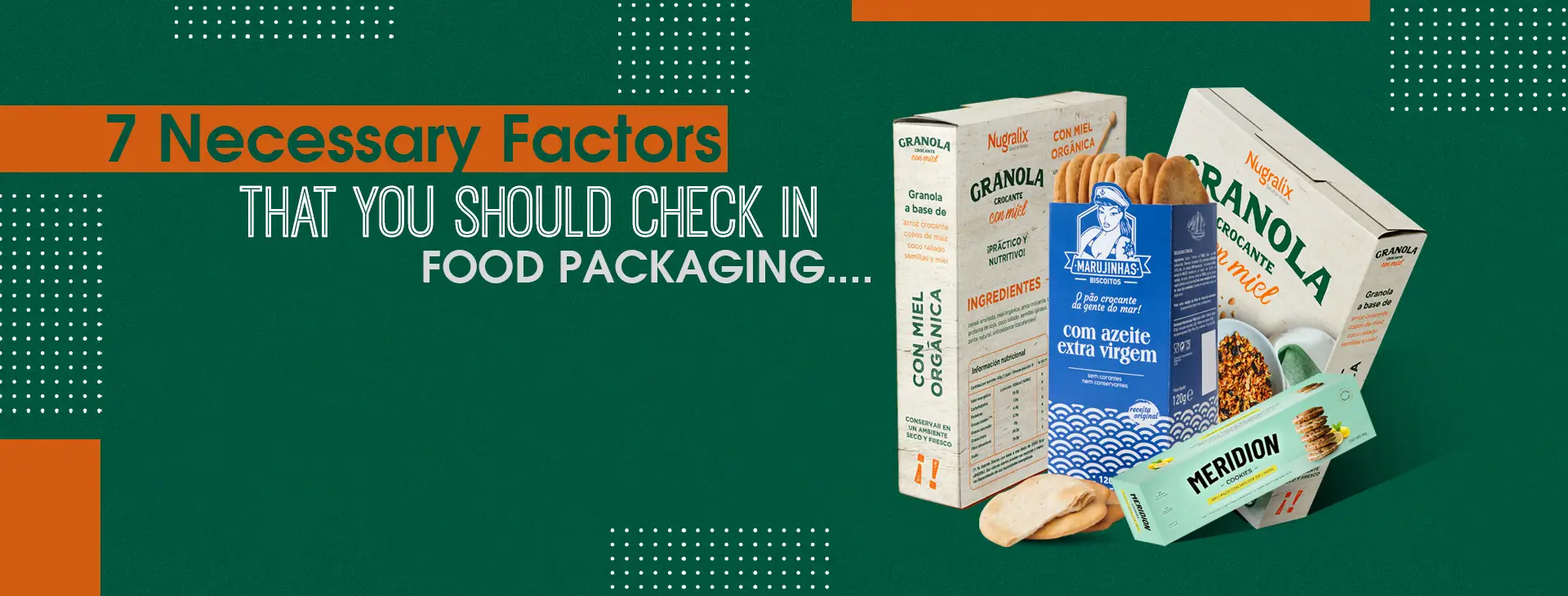 7 Necessary Factors That You Should Check in Food Packaging