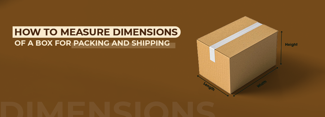 How to Measure Dimensions of a Box for Packing and Shipping