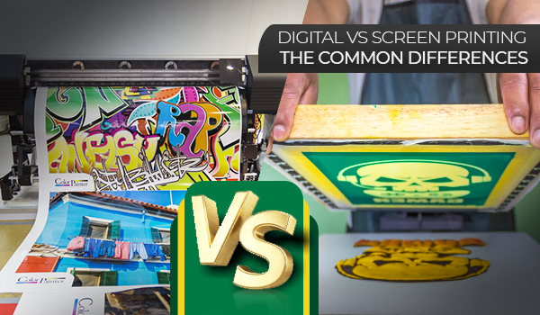 Digital vs Screen Printing - The Common Differences