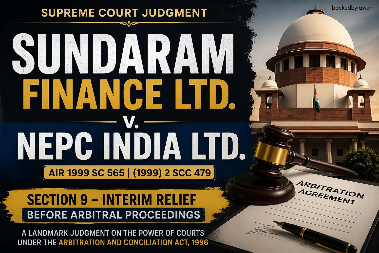Read the detailed case summary of Sundaram Finance Ltd. v. NEPC India Ltd. (AIR 1999 SC 565) explaining Section 9, interim relief, arbitration proceedings, issues, judgment, ratio, and legal principles under the Arbitration and Conciliation Act, 1996.