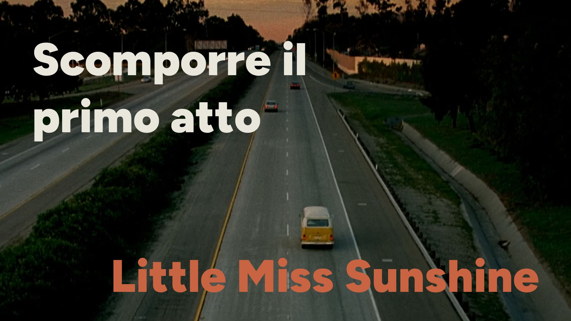 Scomposizione del primo atto di Little Miss Sunshine: Copertina