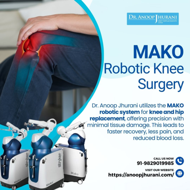 Revolutionizing Knee and Hip Replacements with MAKO Robotic System