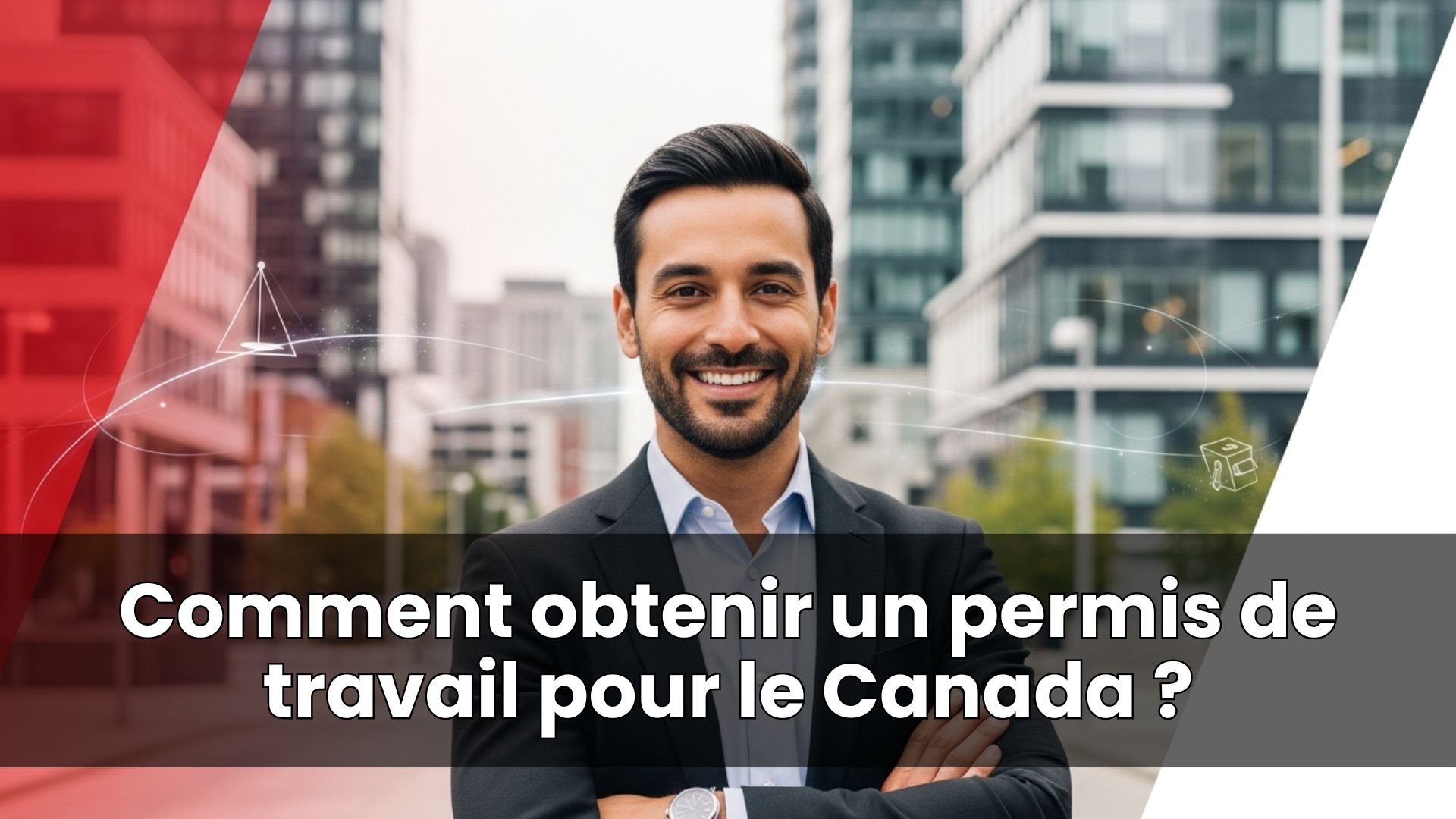 Comment obtenir un permis de travail pour le Canada : Guide