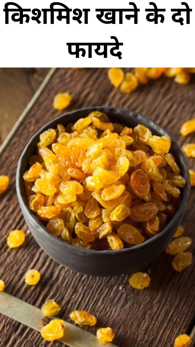 Two benefits of eating raisins