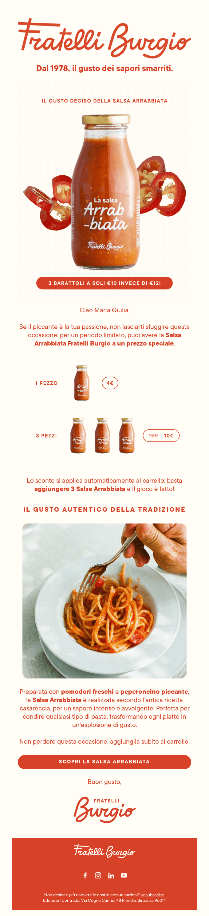 Offerta Piccante 3 Salse Arrabbiata A 10