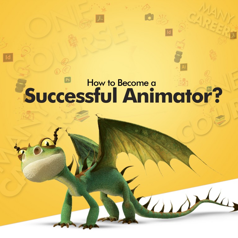 Animation Career, Courses & Tips to become a successful Animator.