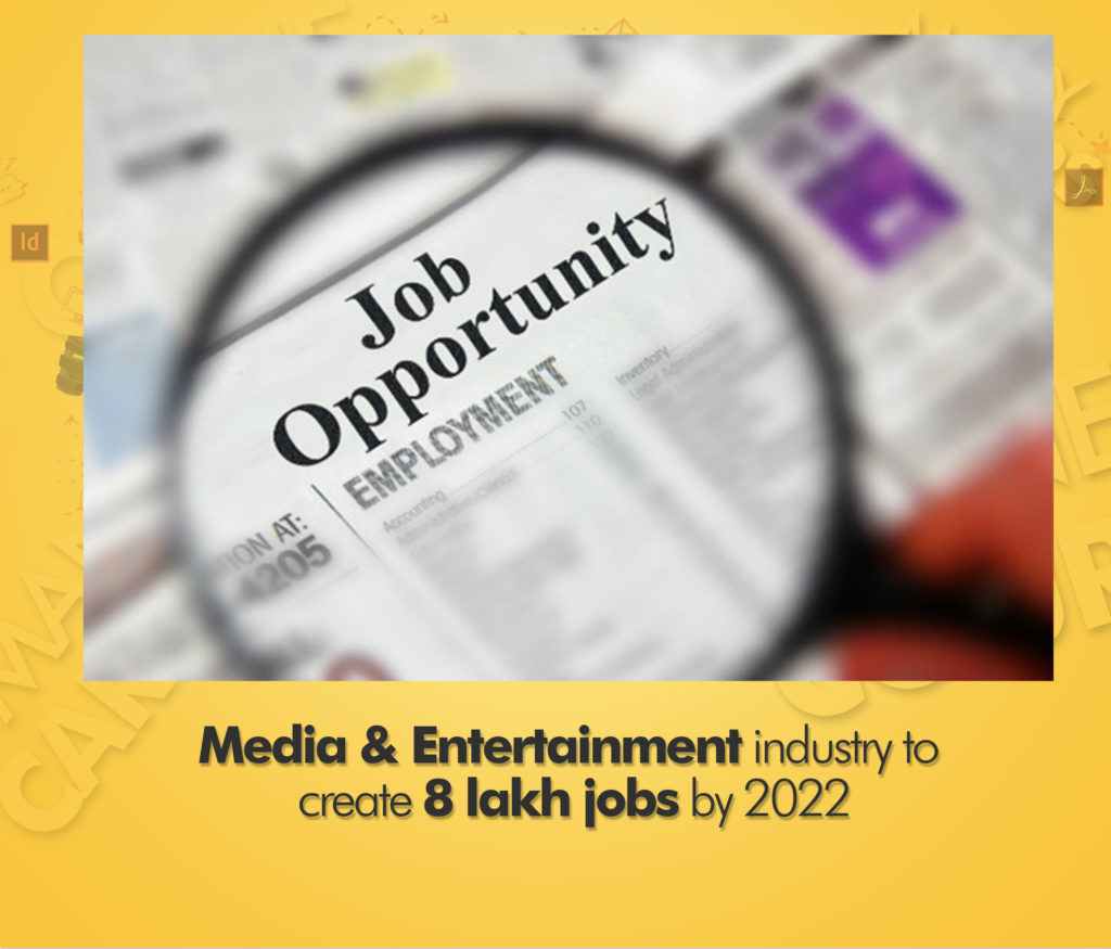 Media & Entertainment industry to create 8 lakhs jobs by 2022
