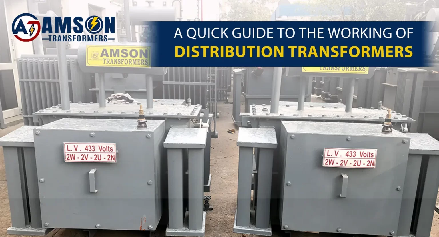 Guide To The Working of Distribution Transformers