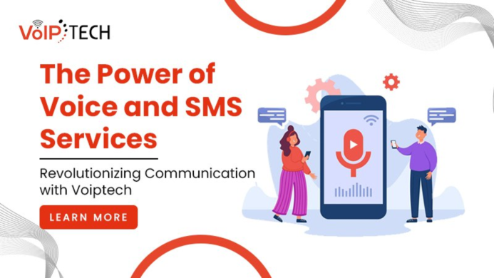 THE POWER OF VOICE AND SMS SERVICES: REVOLUTIONIZING COMMUNICATION WITH VOIPTECH