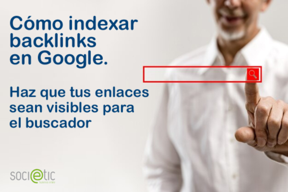 Cómo indexar backlinks en Google