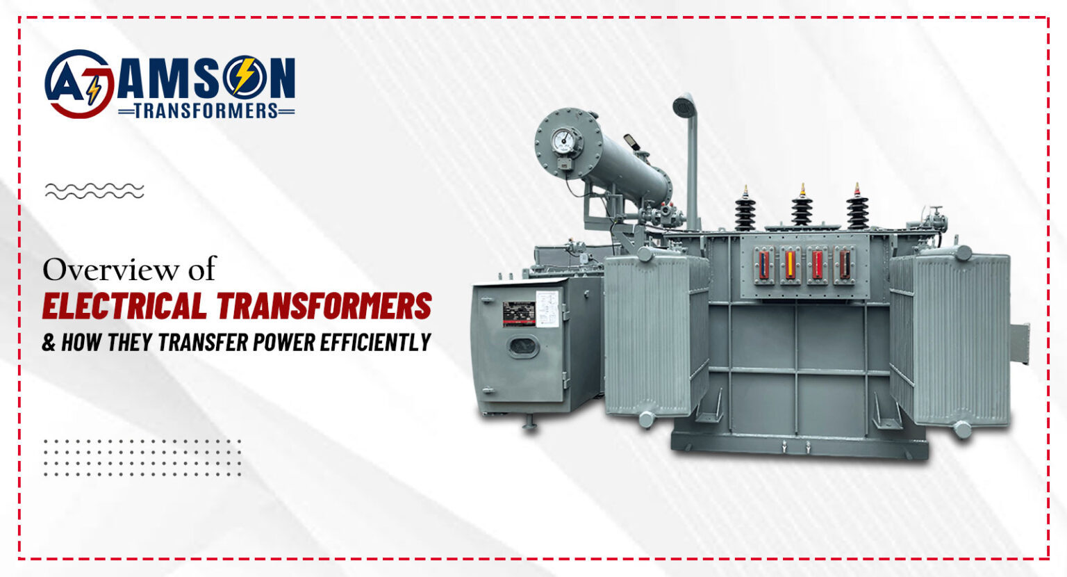 How They Transfer Power Efficiently: Electrical Transformers