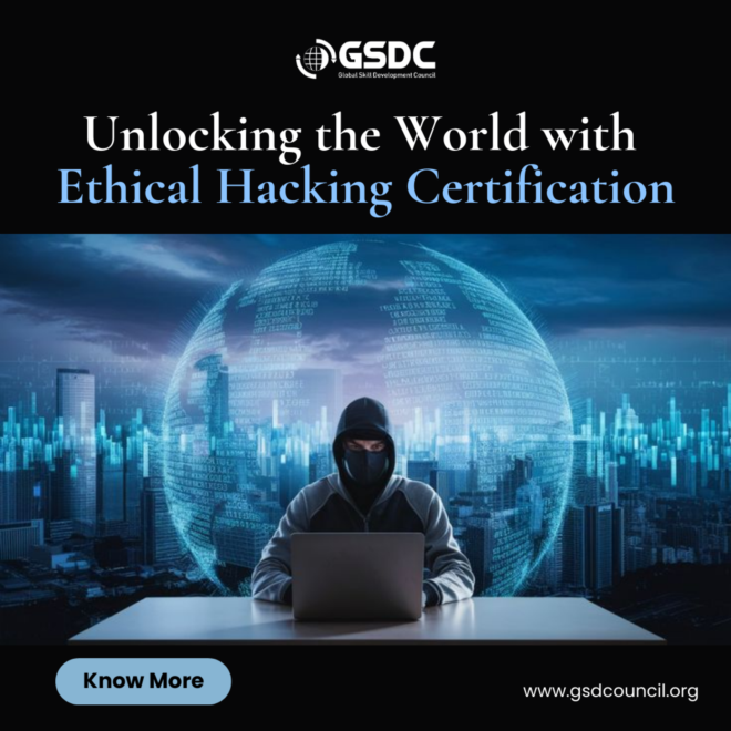 Unlocking the World with Ethical Hacking Certification