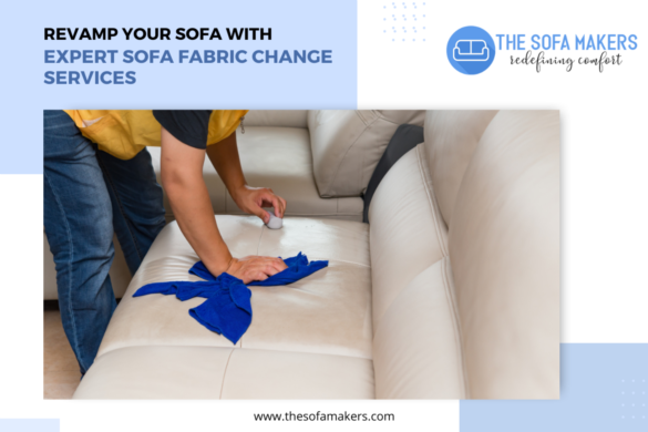 Sofa Fabric change services in bangalore