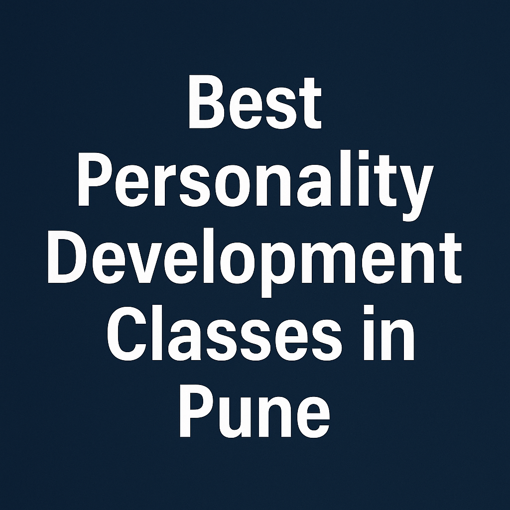 Best Personality Development Classes in Pune