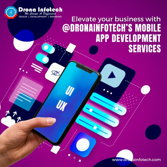 Mobile App Development Company In Noida - Drona Infotecgh