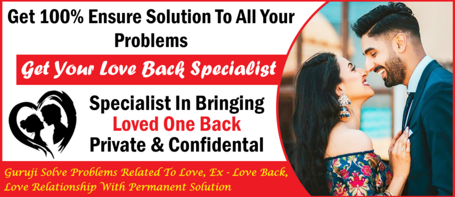 Get Your Love Back Specialist in Bern | Best Love Spell