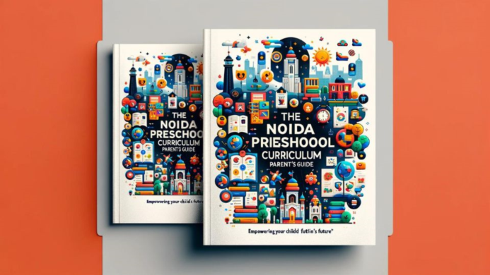 The Noida Preschool Curriculum Parent's Guide
