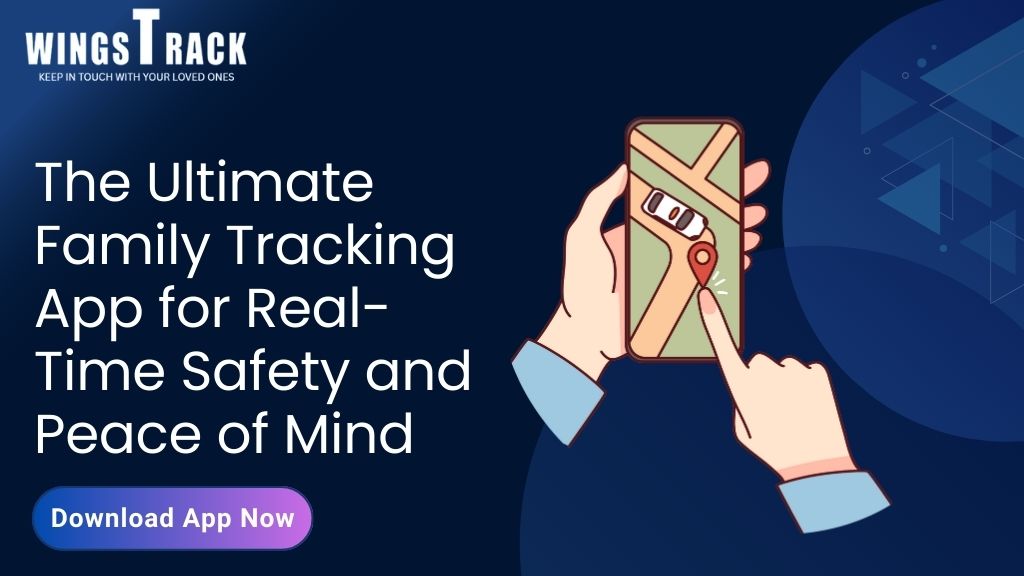 The Ultimate Family Tracking App for Real-Time Safety