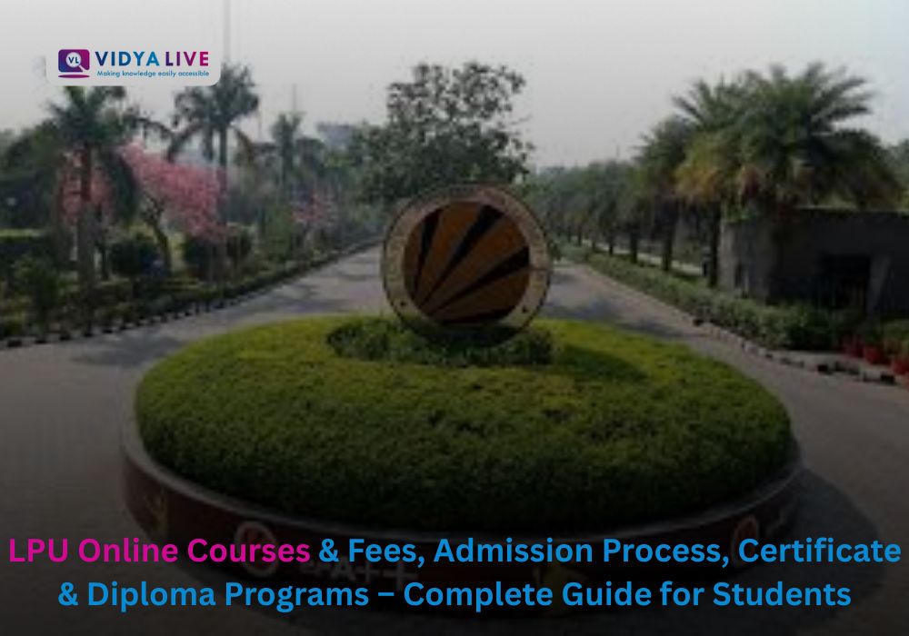 LPU Online Courses Fees Admission Process 