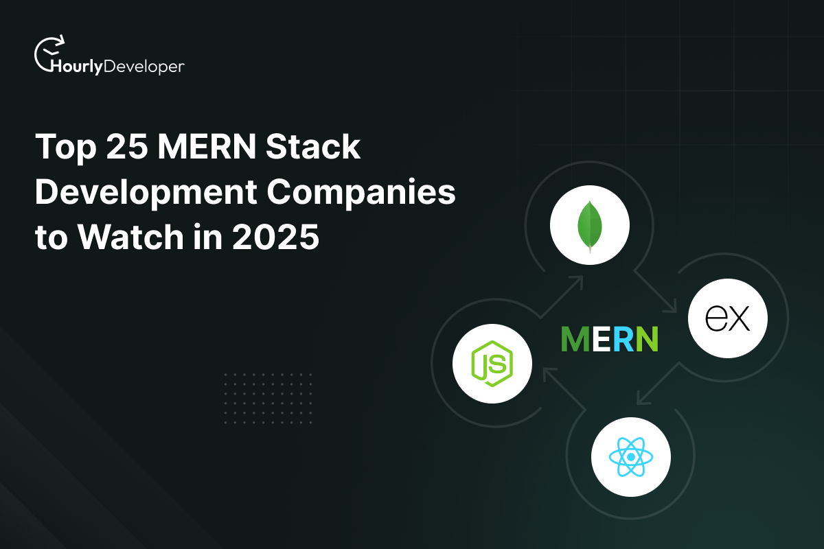 Top 25 MERN Stack Development Companies 2025