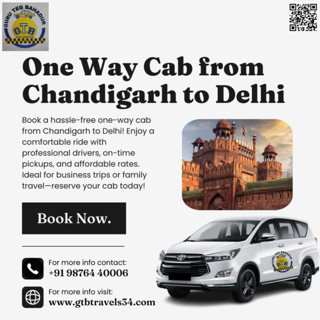 Traveling from Chandigarh to Delhi? Consider a One-Way Cab