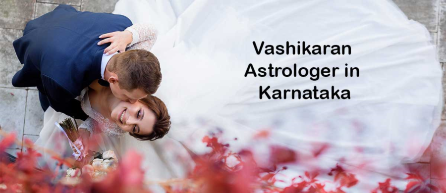 Vashikaran Astrologer in Karnataka