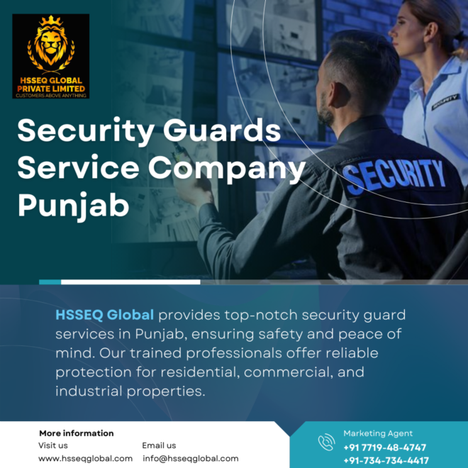 Your Safety, Our Commitment: Leading Security Guards in Punjab