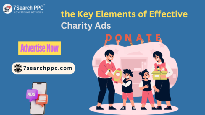 What Are the Key Elements of Effective Charity Ads?