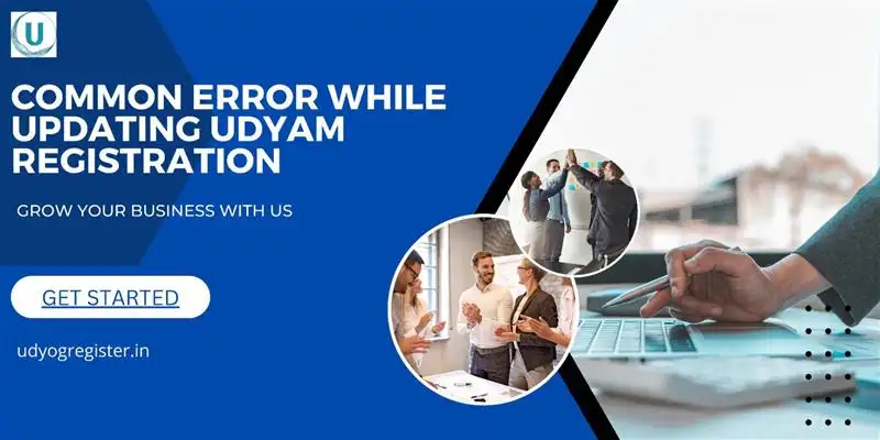 Common error and correction while update udyam registration