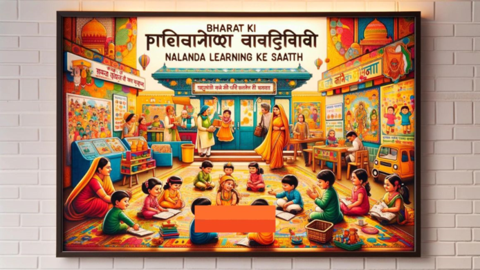 BHARAT ki Preschool Siksha ki Hogi Naayi Shuruwat, Nalanda Learning ke Saath