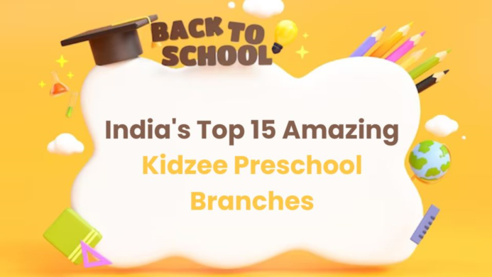15 Amazing Kidzee Preschool Branches in India