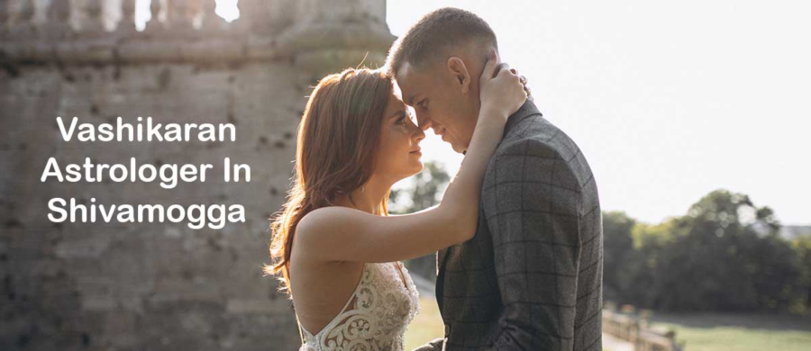 Vashikaran Specialist in Shimoga