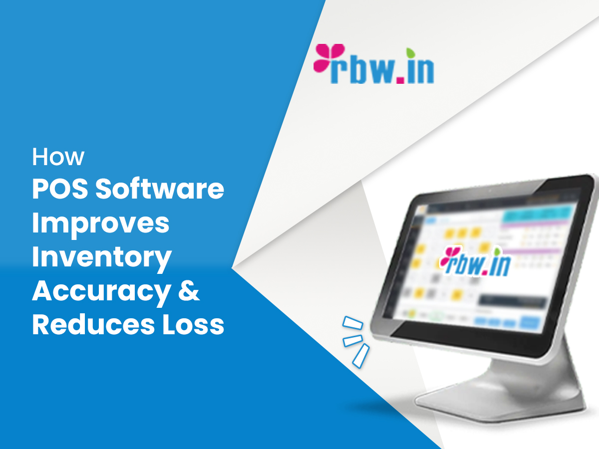 How POS Software Improves Inventory Accuracy & Reduces Loss