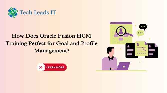 Oracle Fusion HCM Training for Goals & Profiles?