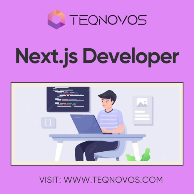 Expert Next.js Developers for Seamless Web Solutions | Teqnovos