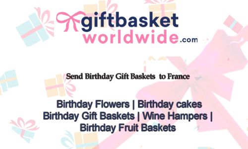 Send Gift Baskets for Birthday to France with Ease, at GiftBasketWorldwide.com!