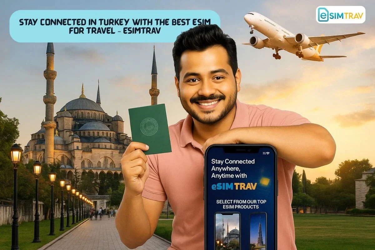 Stay Connected in Turkey with the Best eSIM for Travel