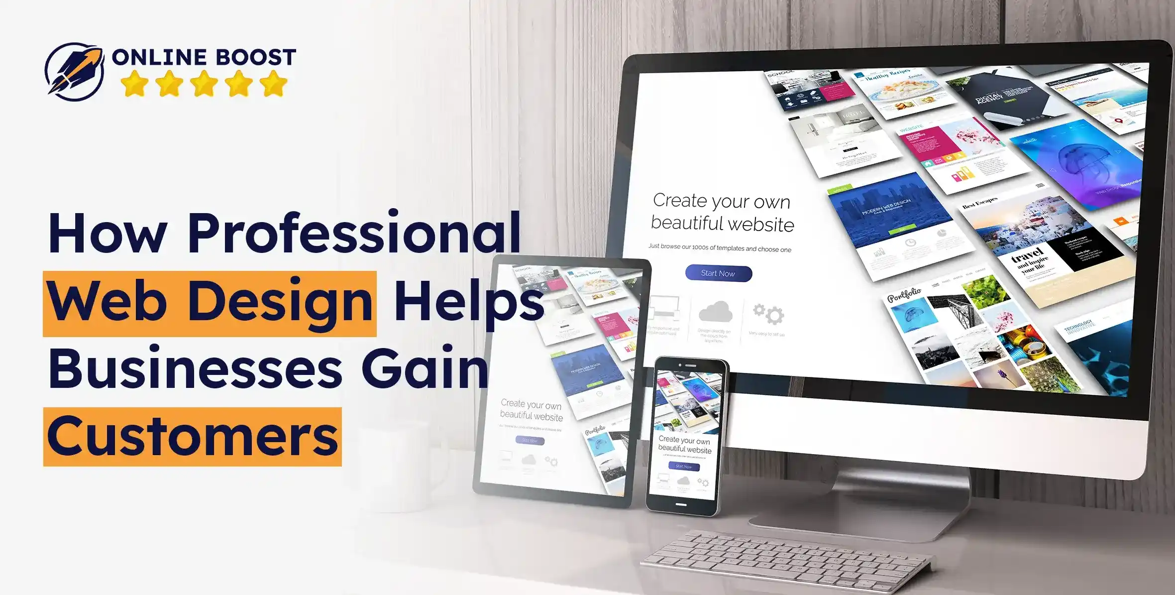 How Professional Web Design Helps Businesses Gain Customers