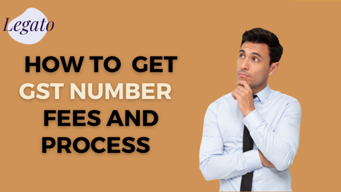 How to get GST Number fees and process