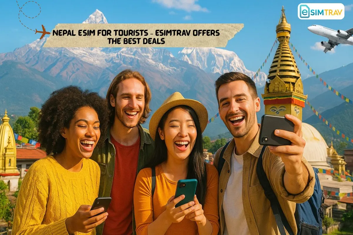Nepal eSIM for Tourists – esimtrav Offers the Best Deals