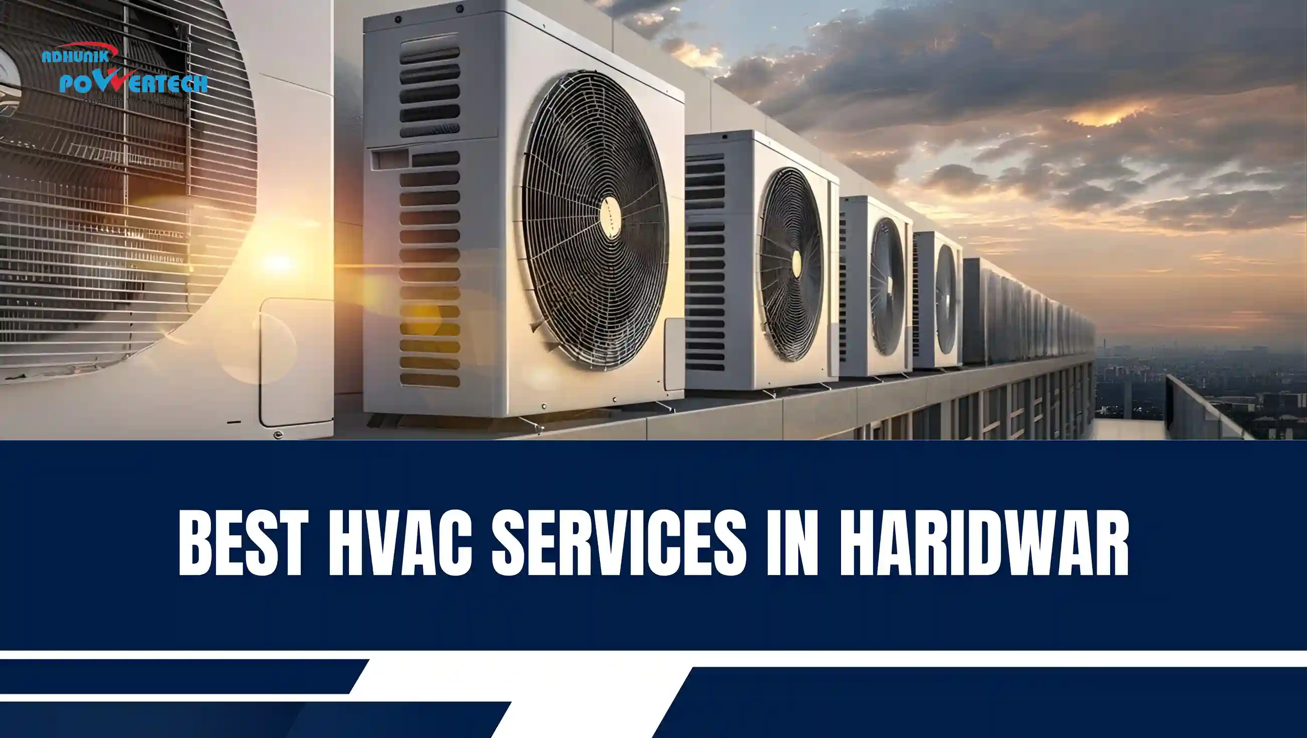 Best HVAC Services in Haridwar 